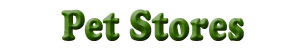 Pet Stores